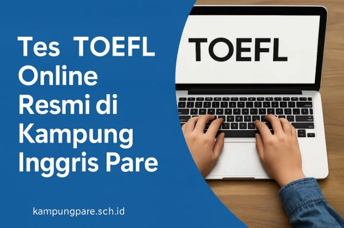Tes TOEFL Online Resmi tes toefl online resmi di kampung inggris pare gratis bersertifikat Tes Toefl Online Resmi Di Kampung Inggris Pare Gratis Bersertifikat