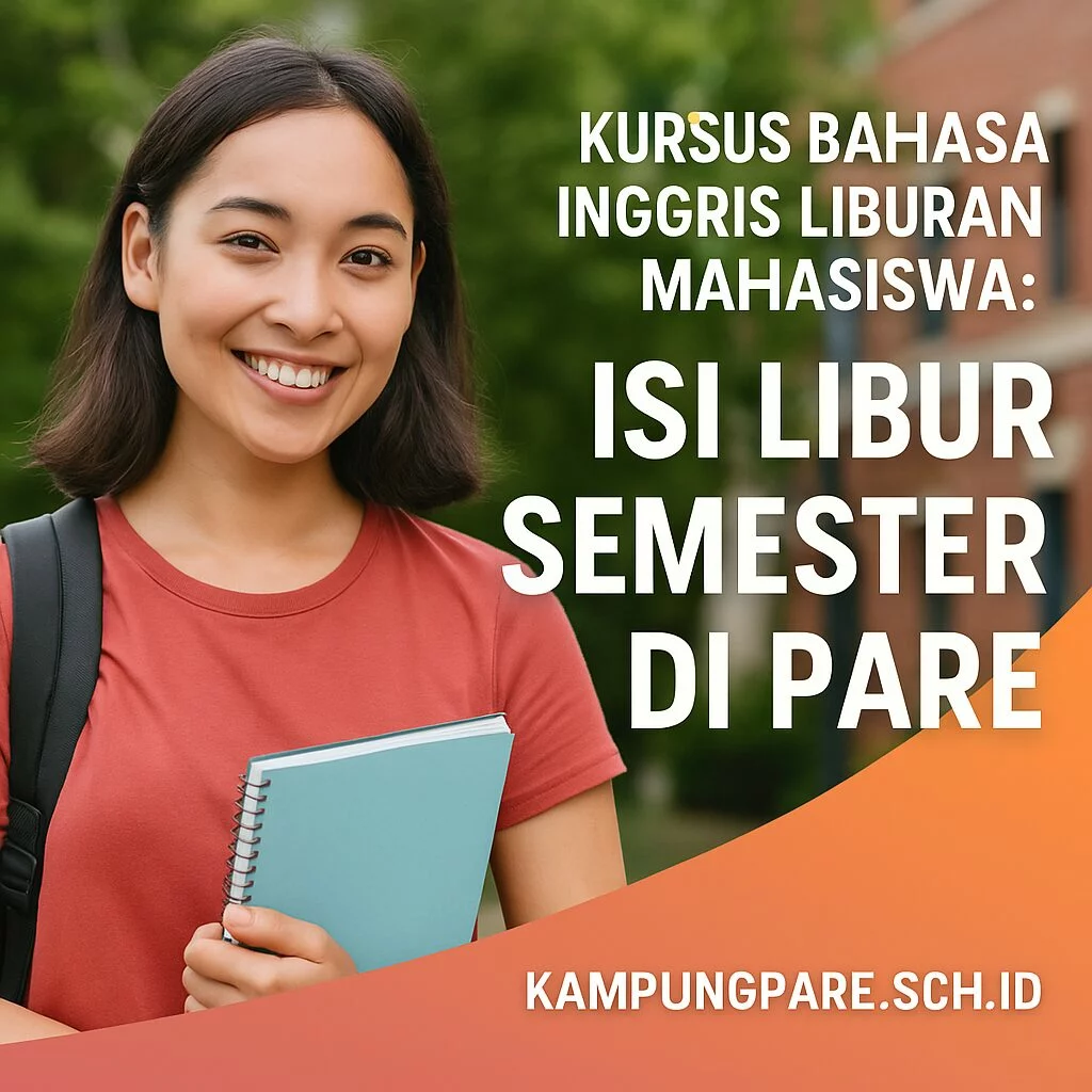 Kursus Bahasa Inggris Liburan Mahasiswa Resmi di Kampung Inggris kursus bahasa inggris liburan mahasiswa resmi di kampung inggris Kursus Bahasa Inggris Liburan Mahasiswa Resmi Di Kampung Inggris