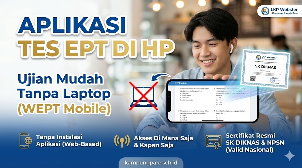 Aplikasi Tes English Proficiency Test di HP (WEPT Mobile) aplikasi tes ept di hp ujian mudah tanpa laptop wept mobile Aplikasi Tes Ept Di Hp Ujian Mudah Tanpa Laptop Wept Mobile