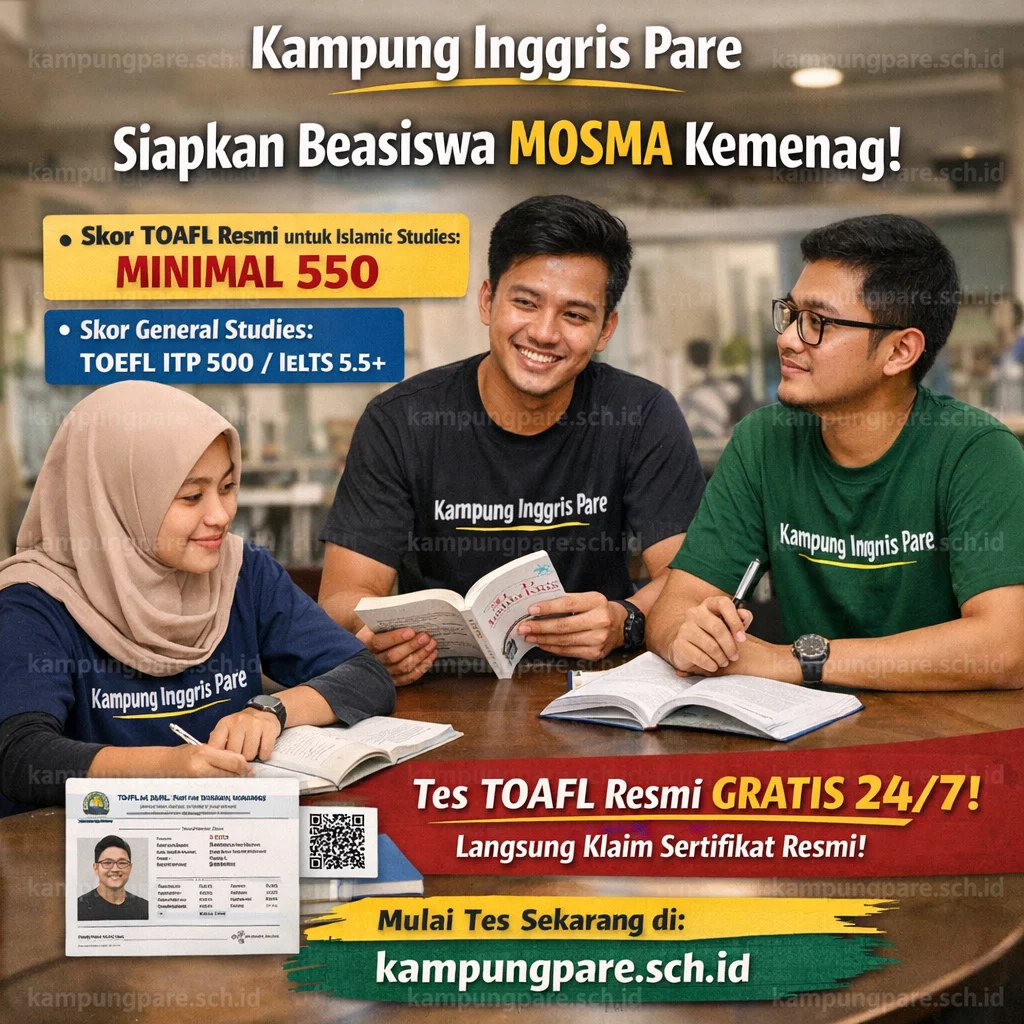 Syarat Skor TOAFL Beasiswa MOSMA Kemenag Terbaru ersiapkan di ampung nggris Persiapkan TOAFL Di Kampung Inggris