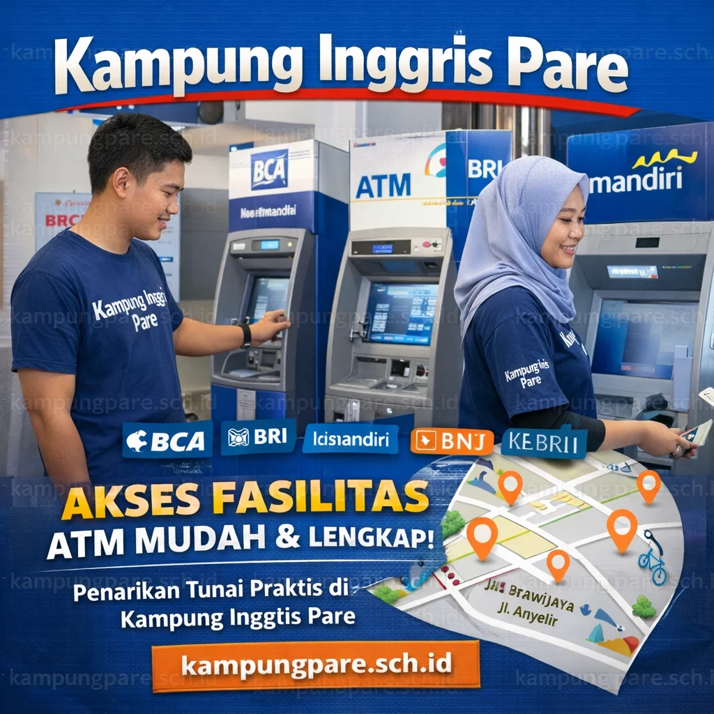 Lokasi ATM BCA, BNI, BRI, Mandiri di Kampung Inggris Pare kses mudah di ampung are Akses ATM Mudah Di Kampung Pare