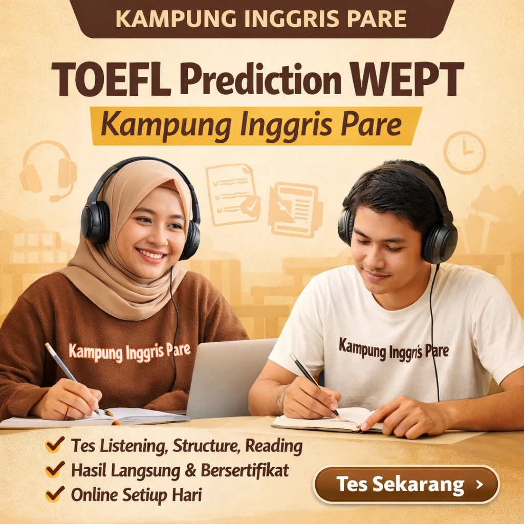 Tes TOEFL Prediction (WEPT) toefl prediction wept kampung inggris pare TOEFL Prediction WEPT Kampung Inggris Pare