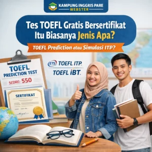 Tes TOEFL Gratis Bersertifikat Itu Biasanya Jenis Apa? tes toefl gratis bersertifikat di pare Tes TOEFL Gratis Bersertifikat Di Pare