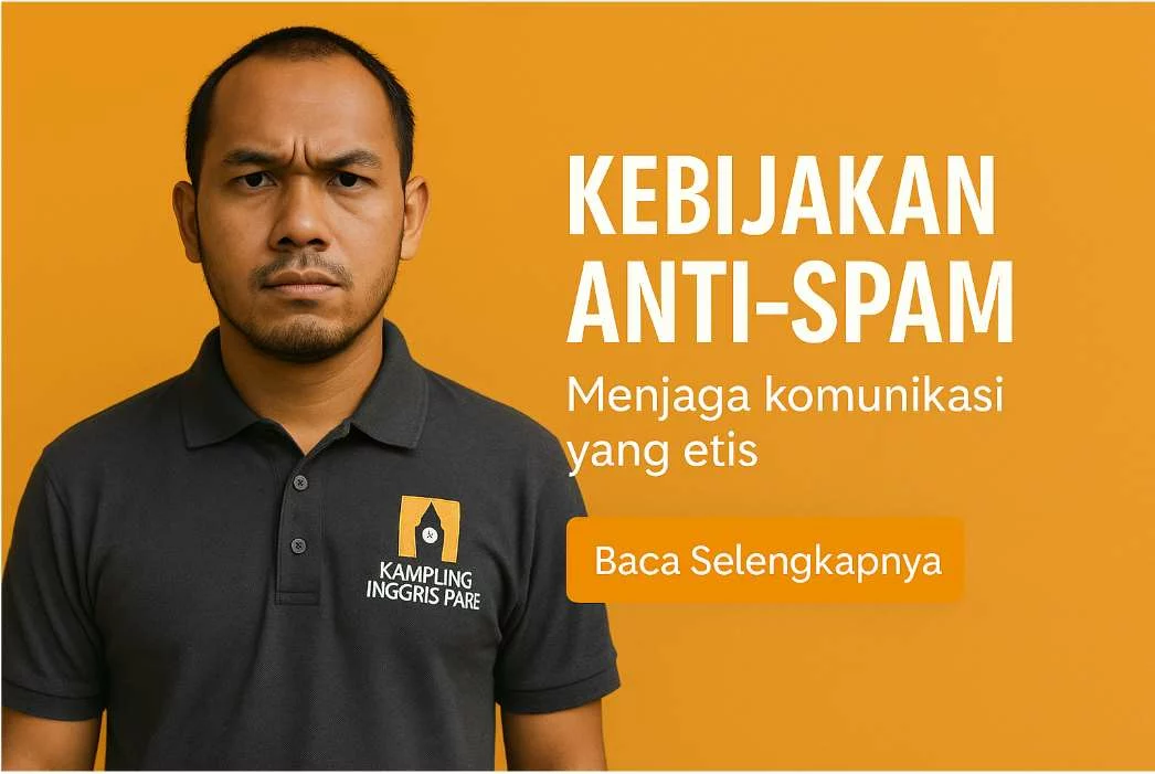 Kebijakan Anti Spam Kampung Inggris Pare
