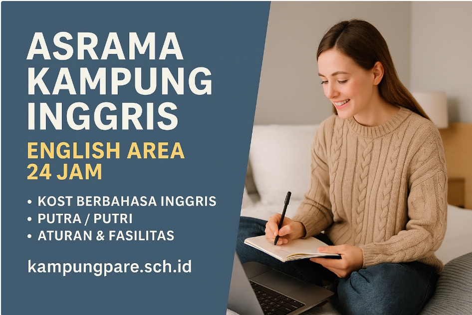Asrama Kampung Inggris Pare 24 Jam Fasilitas Aturan English Area