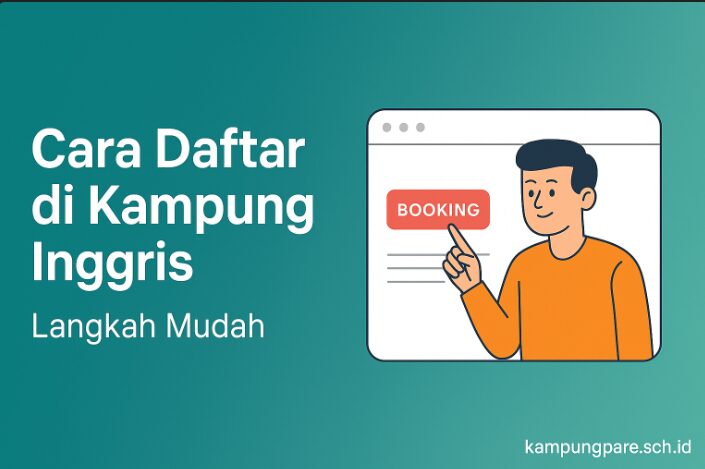 Cara Daftar Di Kampung Inggris Langkah Mudah Cepat