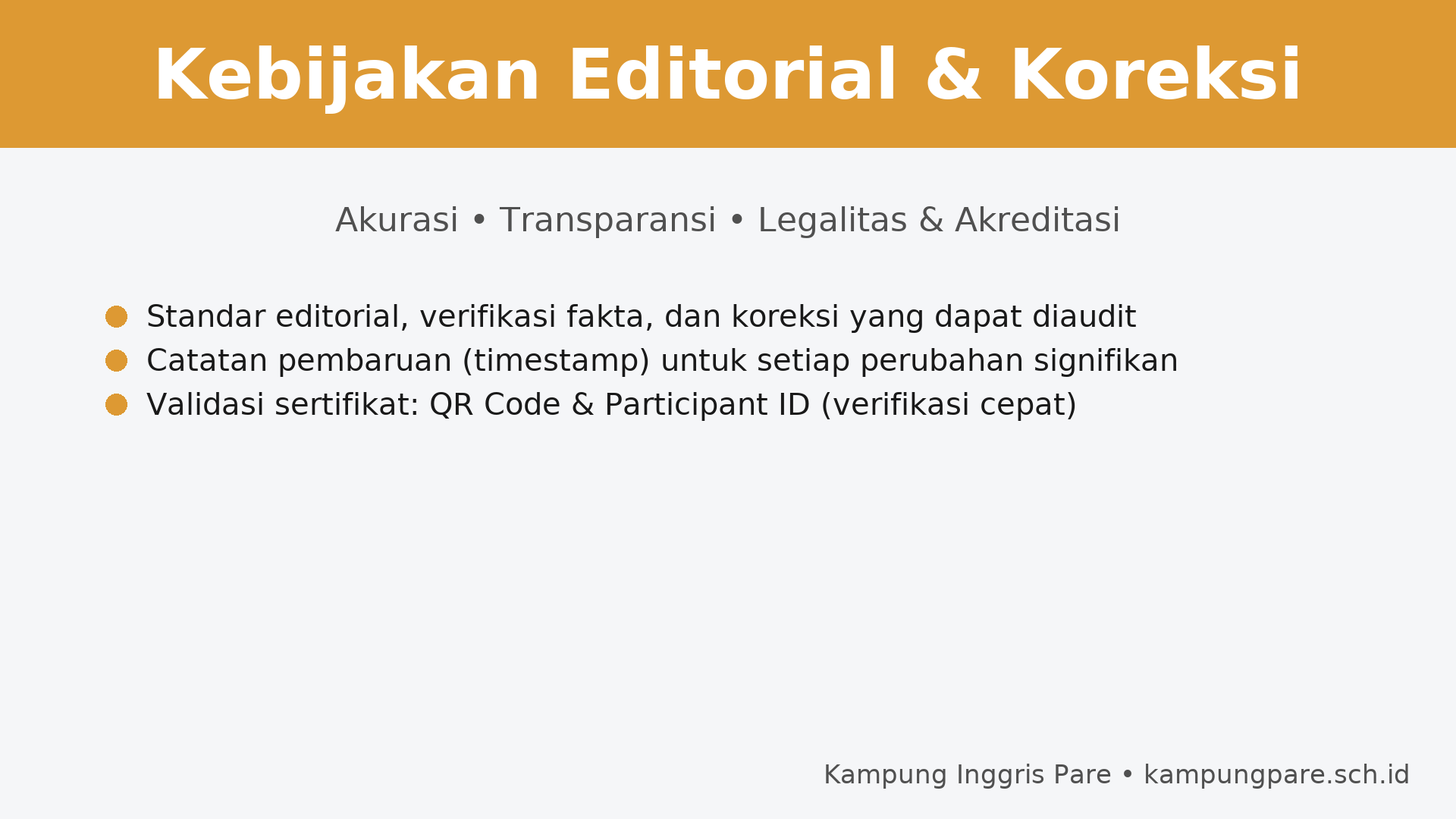 Kebijakan Editorial Koreksi Akurasi Transparansi Legalitas Akreditasi Kampung Inggris Pare