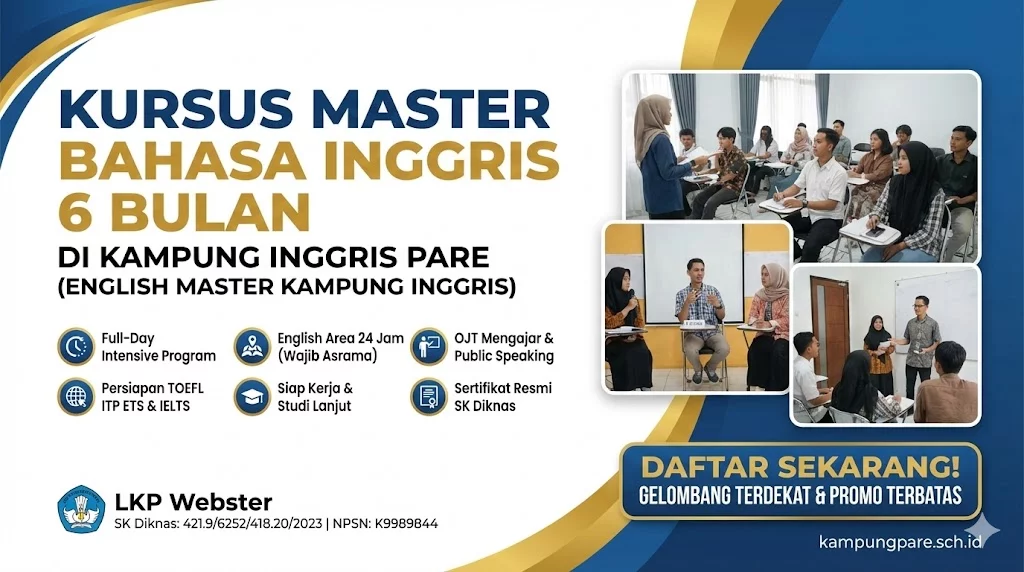 Kursus Master Bahasa Inggris 6 Bulan Di Kampung Pare