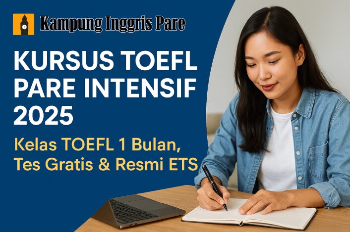 Kursus Toefl Pare Intensif 2025