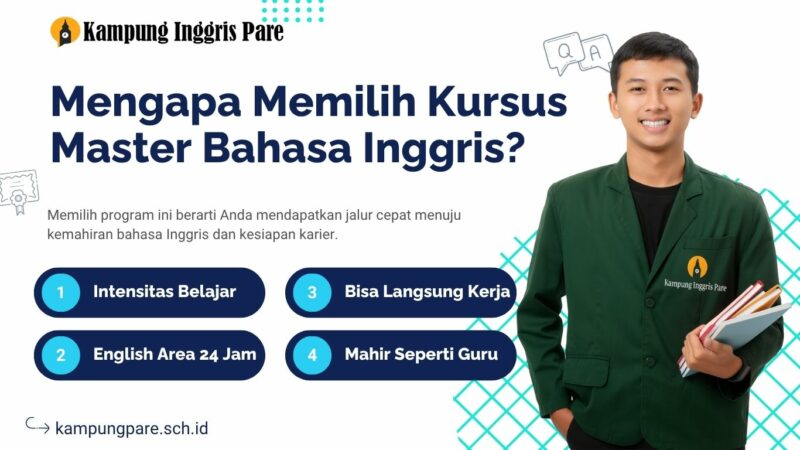 Mengapa Memilih Kursus Master Bahasa Inggris Kampung Inggris Pare