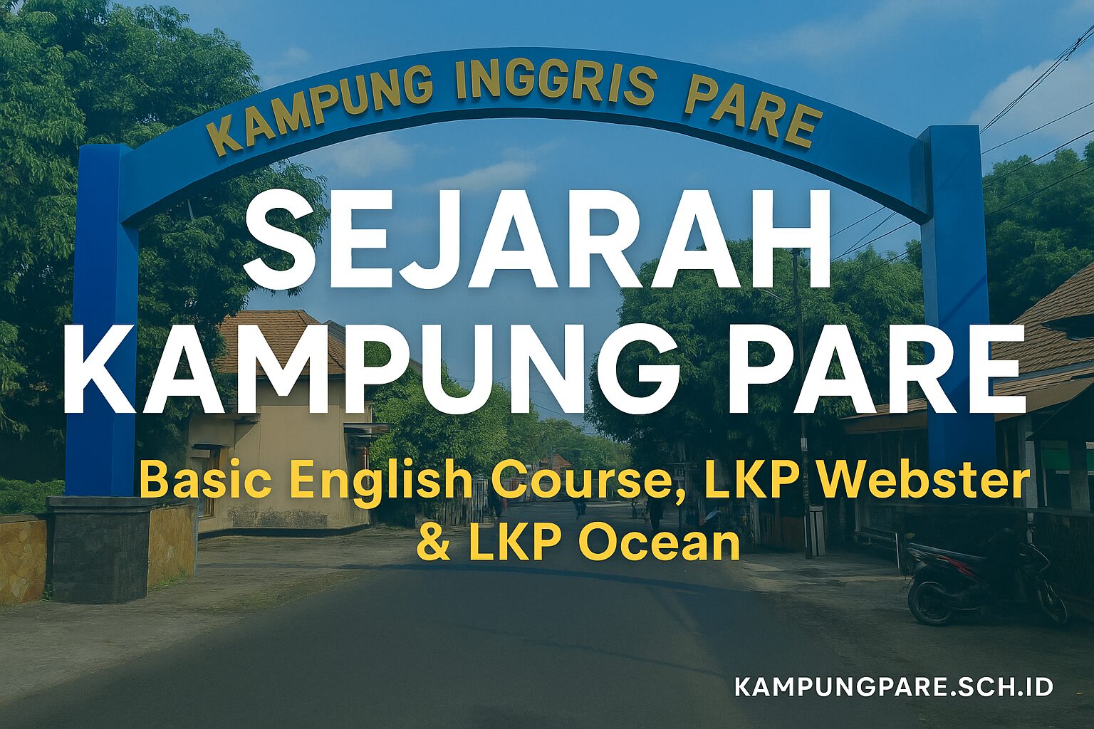 Sejarah Kampung Pare Asal Usul Lkp Webster Lkp Ocean