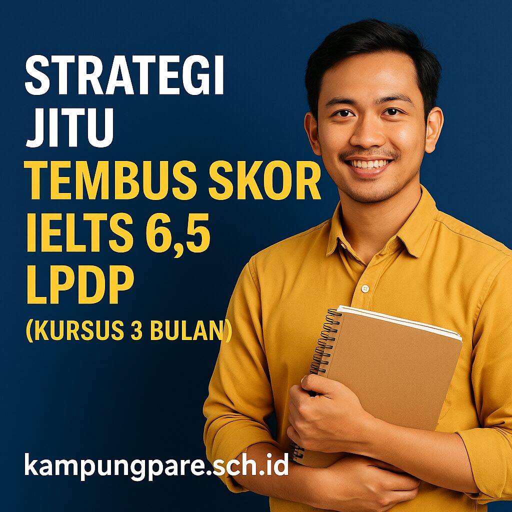 Strategi Tembus Skor Ielts 6 5 Lpdp Kursus Garansi 3 Bulan