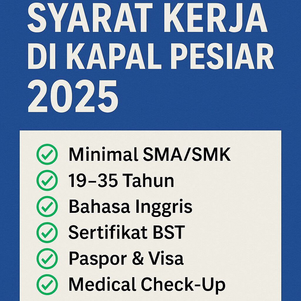 Syarat Kerja Kapal Pesiar 2025