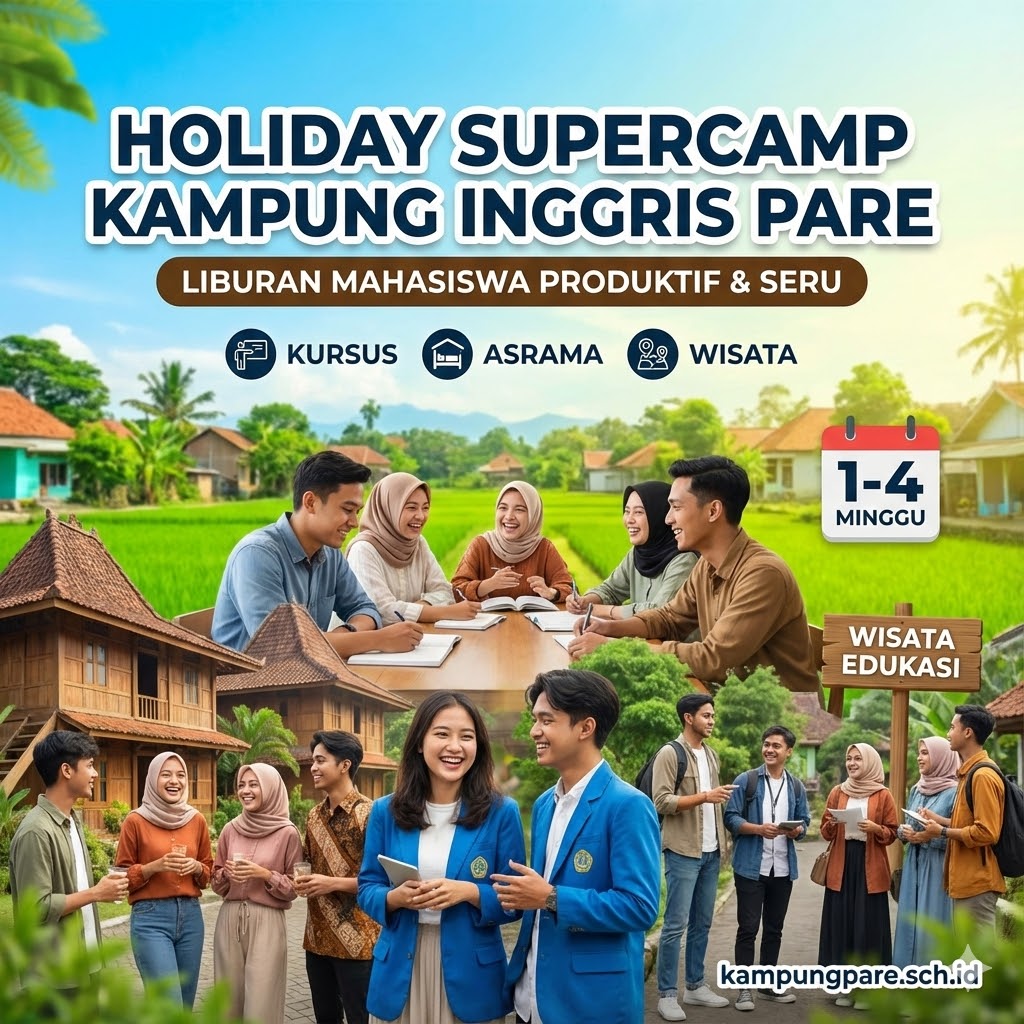 Program Liburan Mahasiswa Kampung Inggris Pare
